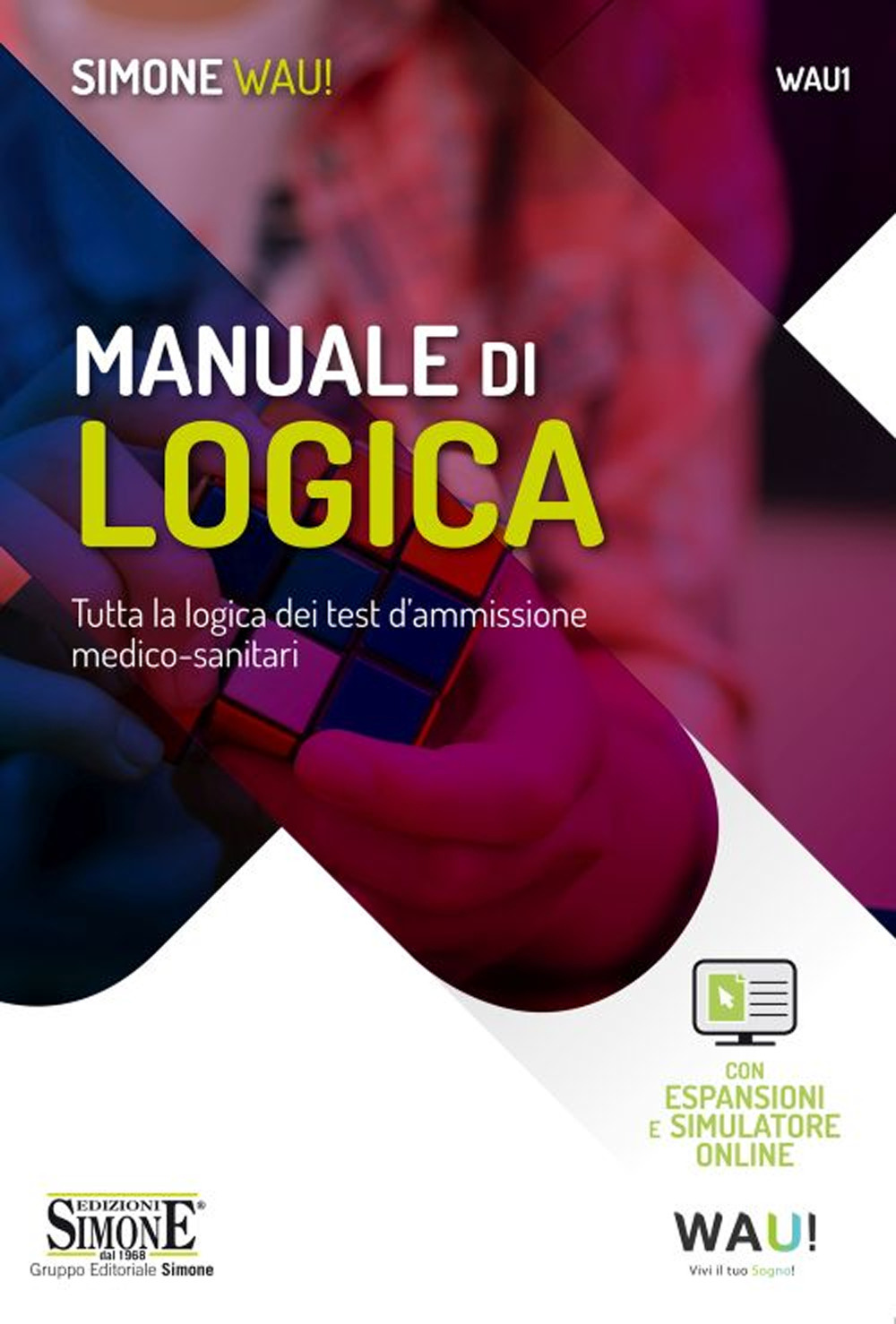 Manuale di logica. Tutta la logica dei test d'ammissione medico-sanitari