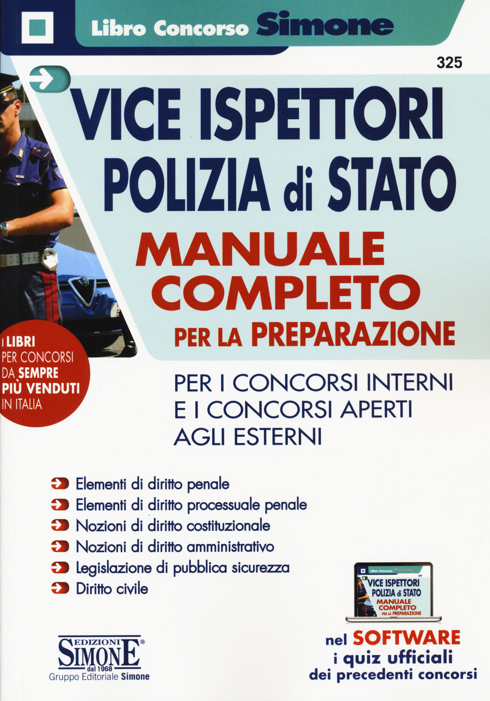 Vice ispettori polizia di Stato. Manuale completo per la preparazione per i concorsi interni e i concorsi aperti agli esterni