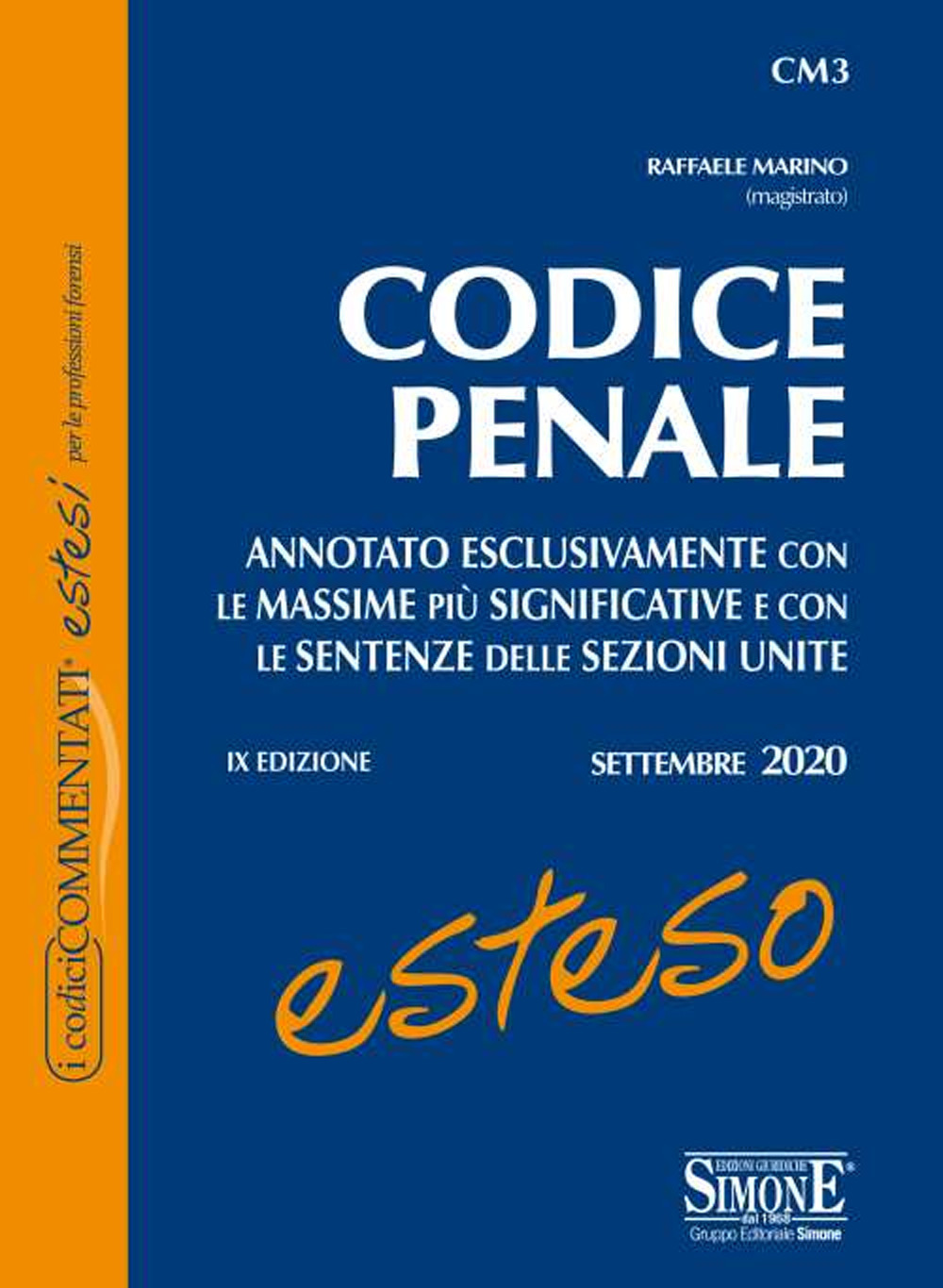 Codice penale esteso. Annotato esclusivamente con le massime più significative e con le sentenze delle Sezioni Unite