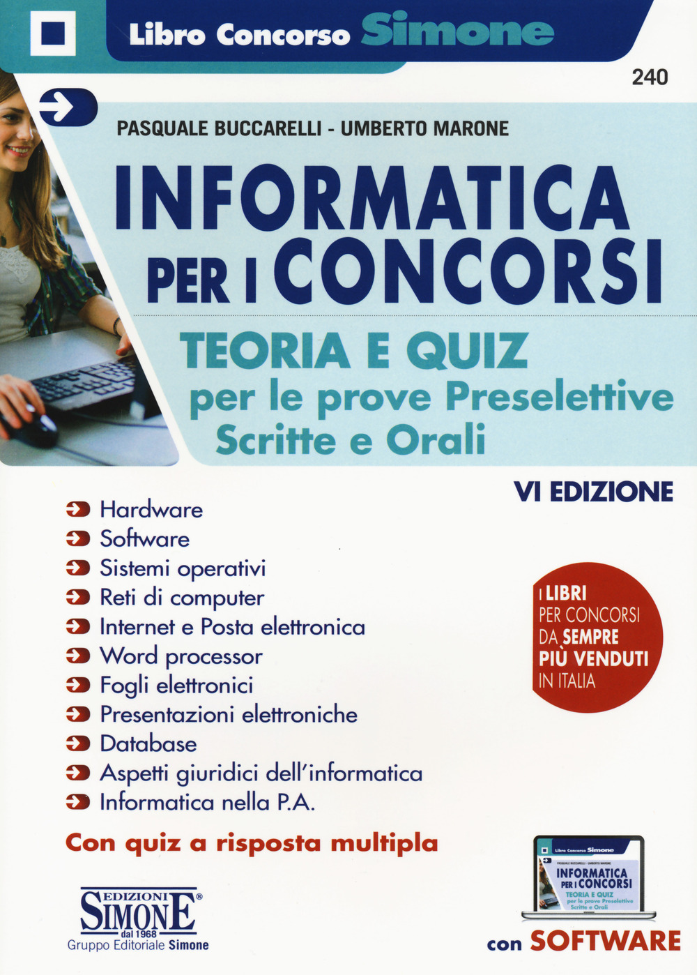 Informatica per i concorsi. Teoria e quiz per le prove preselettive, scritte e orali