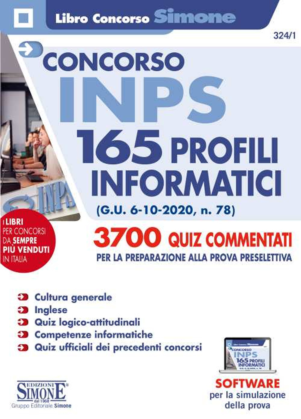 Concorso INPS 165 profili informatici. 3700 quiz commentati per la preparazione alla prova preselettiva