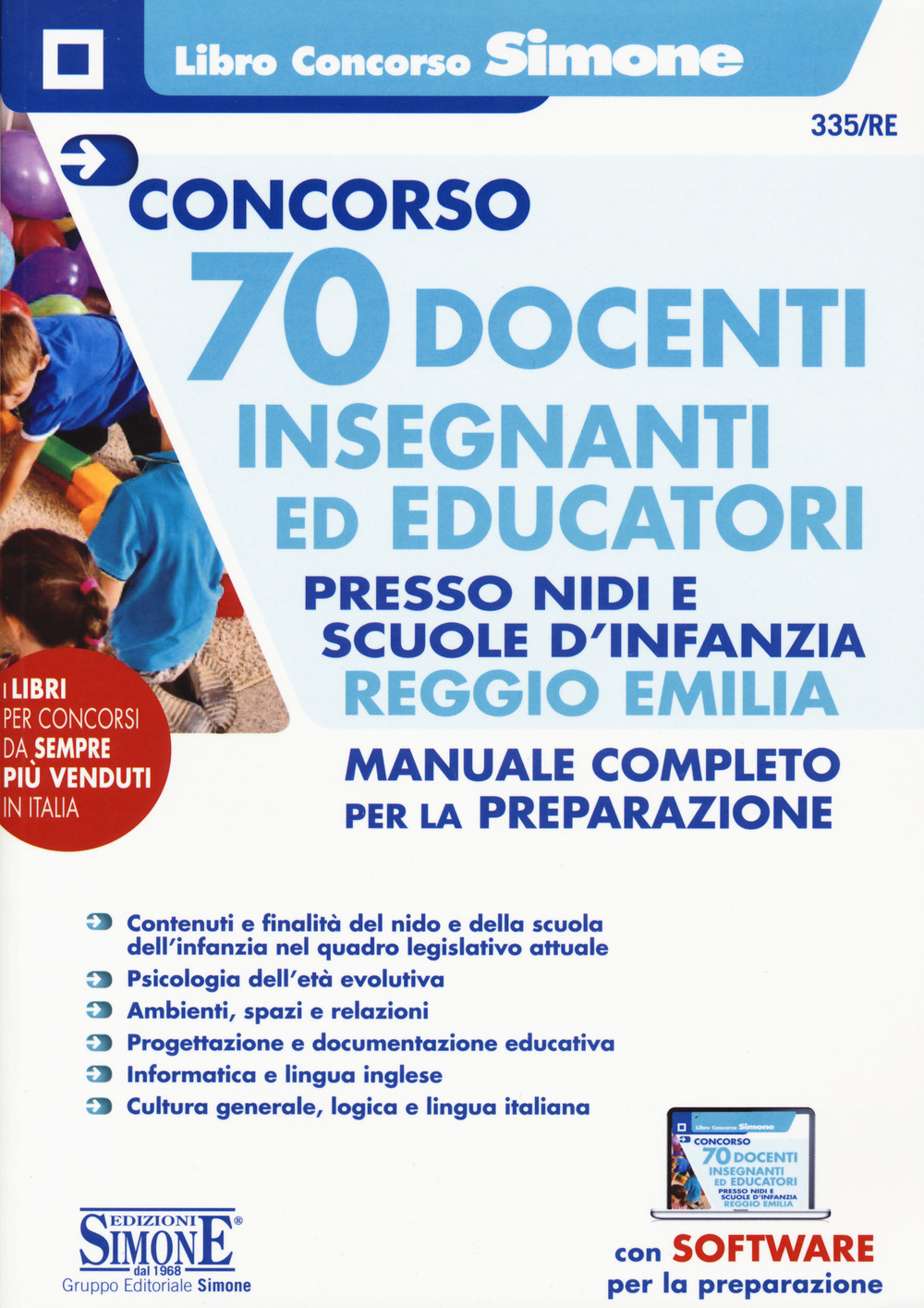 Concorso 70 docenti. Insegnanti ed educatori presso nidi e le scuole d'infanzia Reggio Emilia. Manuale completo per la preparazione