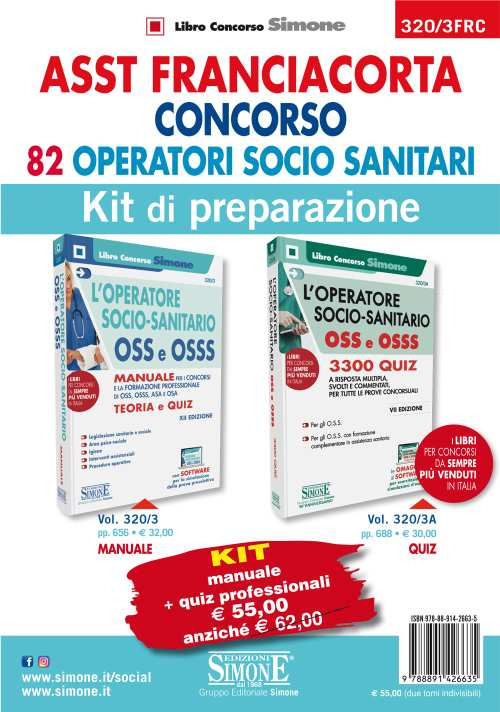ASST Franciacorta. Concorso 82 operatori socio sanitari. Kit di preparazione. Manuale + Quiz professionali