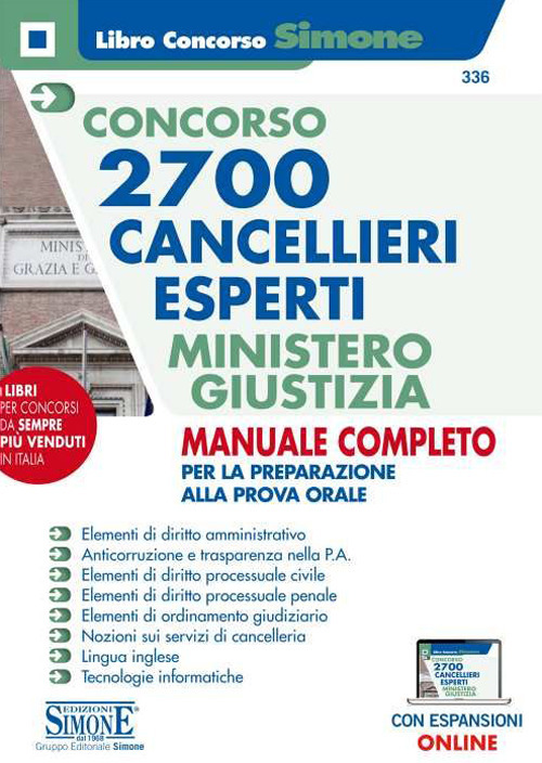 Concorso 2700 cancellieri esperti Ministero della Giustizia. Manuale completo per la preparazione alla prova orale