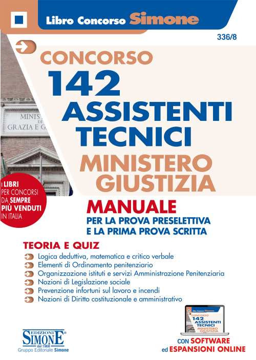 Concorso 142 assistenti tecnici Ministero della Giustizia. Manuale per la prova preselettiva e la prima prova scritta. Teoria e quiz