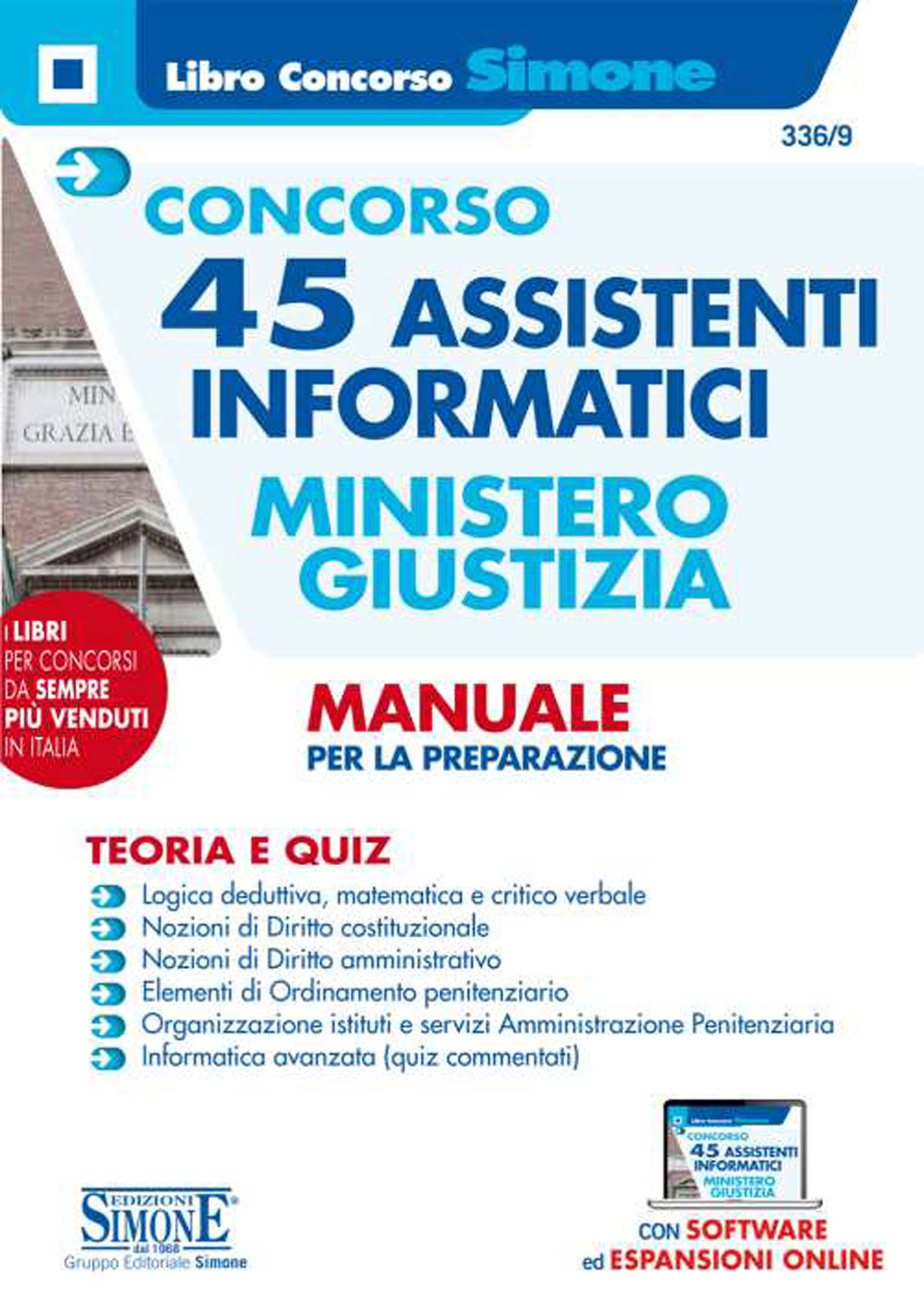 Concorso 45 assistenti informatici. Ministero Giustizia. Manuale per la preparazione. Teoria e quiz