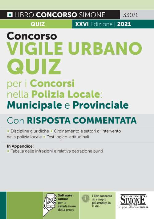 Concorso vigile urbano. Quiz per i concorsi nella polizia locale: municipale e provinciale. Con risposta commentata