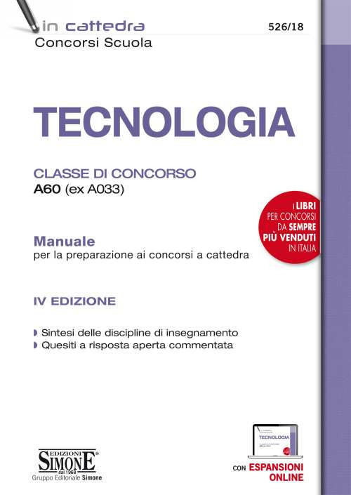 Tecnologia. Classe di concorso A60 (ex A033). Manuale per la preparazione ai concorsi a cattedra