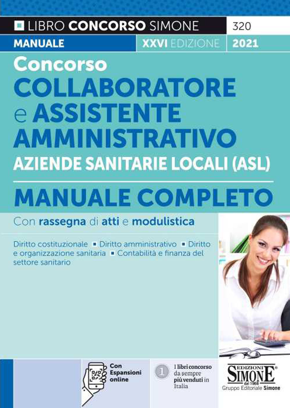 Concorso collaboratore e assistente amministrativo nelle Aziende Sanitarie Locali (ASL). Manuale completo