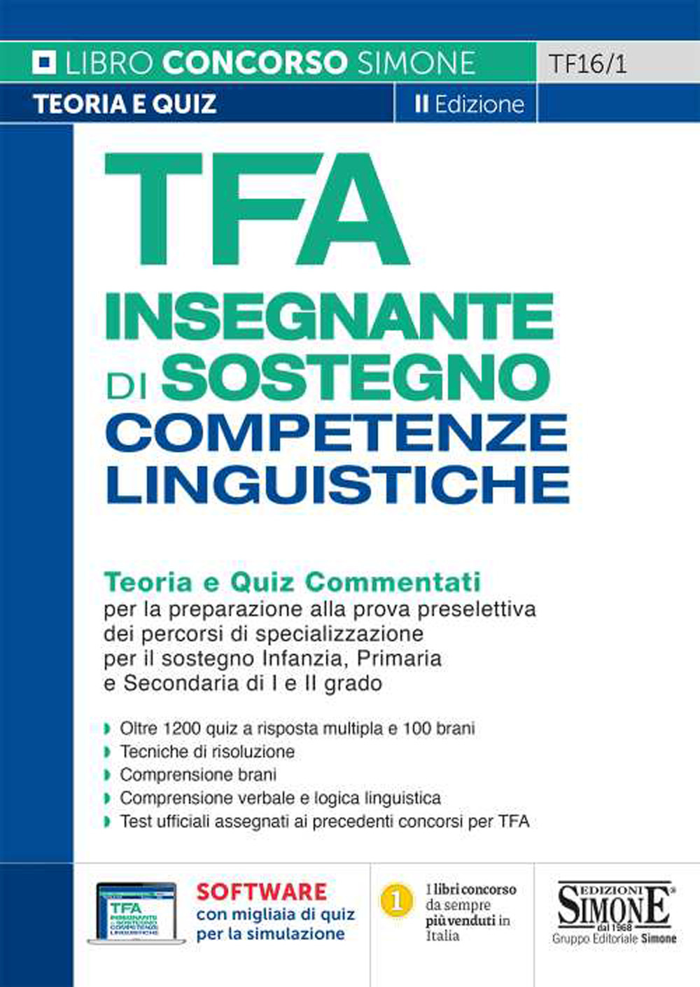 TFA insegnante di Sostegno. Competenze linguistiche. Teoria e quiz commentati per la preparazione alla prova preselettiva dei percorsi di specializzazione per il sostegno Infanzia, Primaria e Secondaria di I e II grado