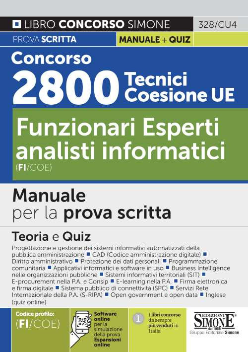 Concorso 2800 Tecnici Coesione UE. Funzionari esperti analisti informatici (FI/COE). Manuale per la prova scritta