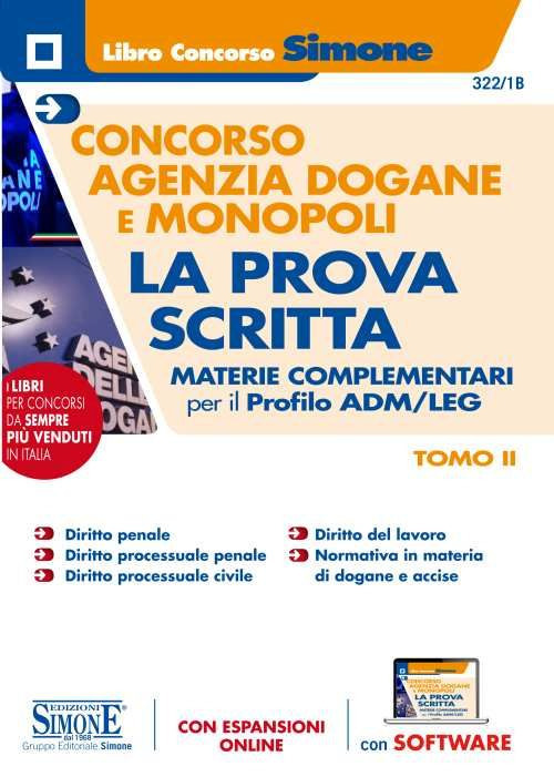 Concorso Agenzia Dogane e Monopoli. La prova scritta. Materie complementari per il profilo ADM/LEG. Vol. 2