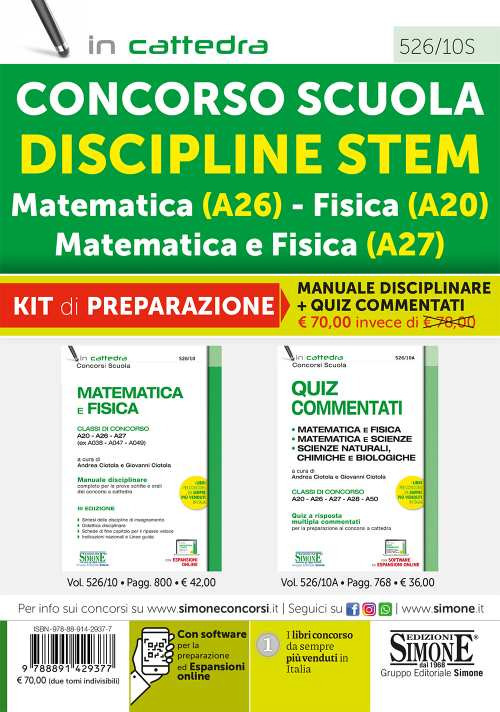 Concorso Scuola Discipline STEM Matematica (A26) Fisica (A20) Matematica e Fisica (A27). Kit di preparazione. Manuale disciplinare + Quiz Commentati