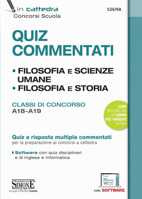 Quiz commentati. Filosofia e scienze umane. Filosofia e storia. Classi di concorso A18 - A19. Quiz a risposta multipla commentati per la preparazione ai concorsi a cattedra