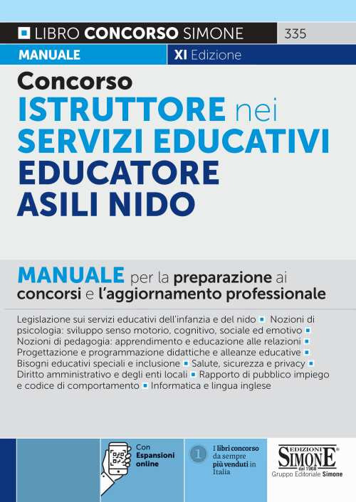 Concorso istruttore nei servizi educativi. Educatore Asili nido. Manuale per la preparazione ai concorsi e l'aggiornamento professionale