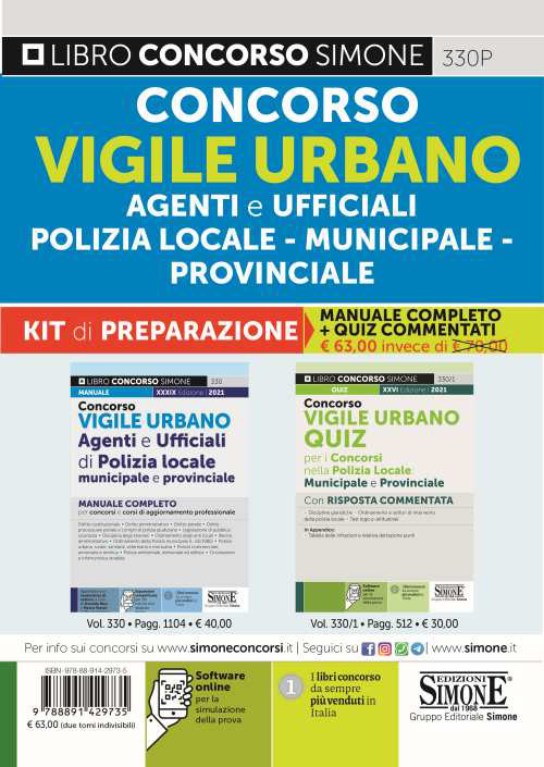 Concorso vigile urbano. Agenti e ufficiali di polizia locale, municipale e provinciale. Kit di preparazione. Manuale Completo-Quiz Commentati