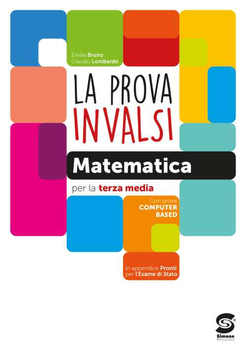 La prova INVALSI di matematica. Per la 3ª classe della Scuola media