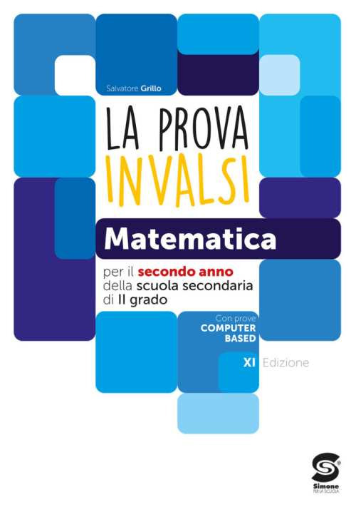 La prova INVALSI di matematica. Per la 2ª classe delle Scuole superiori