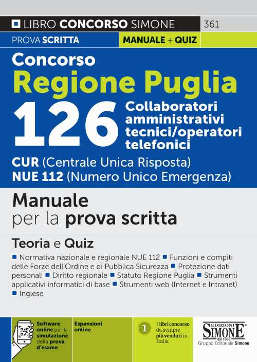 Concorso regione Puglia 126 collaboratori amministrativi tecnici/operatori telefonici. CUR (Centrale Unica Risposta) NUE 112 (Numero Unico Emergenza). Manuale per la prova scritta. Teoria e quiz
