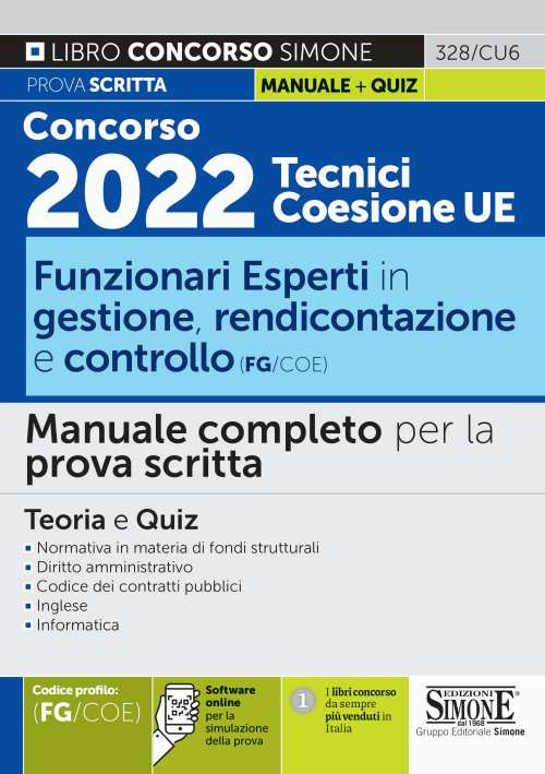 Concorso 2022 Tecnici Coesione UE. Funzionari esperti in gestione, rendicontazione e controllo (FG/COE). Manuale completo per la prova scritta. Teoria e quiz