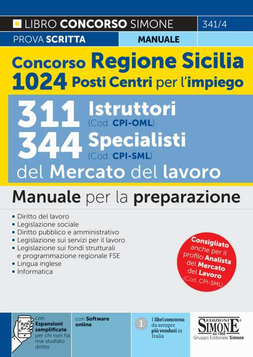 Concorso regione Sicilia 1024 posti Centri per l'impiego. 311 istruttori (Cod. CPI-OML) e 344 specialisti (Cod. CPI-SML) del Mercato del Lavoro. Manuale per la preparazione
