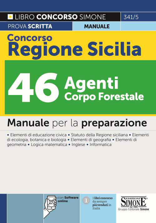 Concorso Regione Sicilia 46 agenti Corpo Forestale. Manuale completo per la preparazione