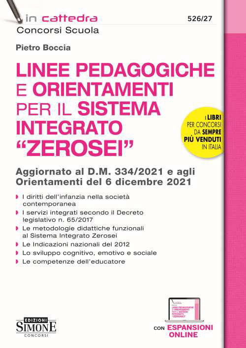 Le linee pedagogiche e orientamenti per il sistema integrato «Zerosei». Aggiornato al D.M. 334/2021 e agli Orientamenti del 6 dicembre 2021