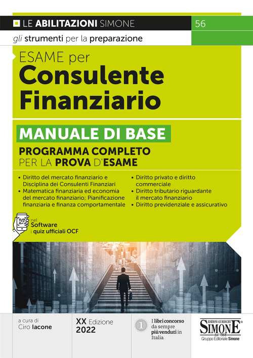 Esame per consulente finanziario. Manuale di base. Programma completo per la prova d'esame