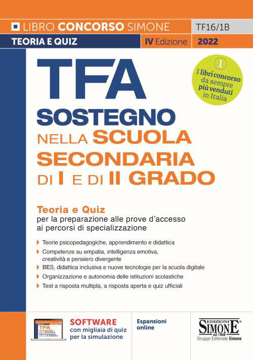 TFA Insegnante di sostegno. Nella scuola secondaria di I e di II grado. Teoria e quiz per la preparazione alle prove d'accesso ai percorsi di specializzazione