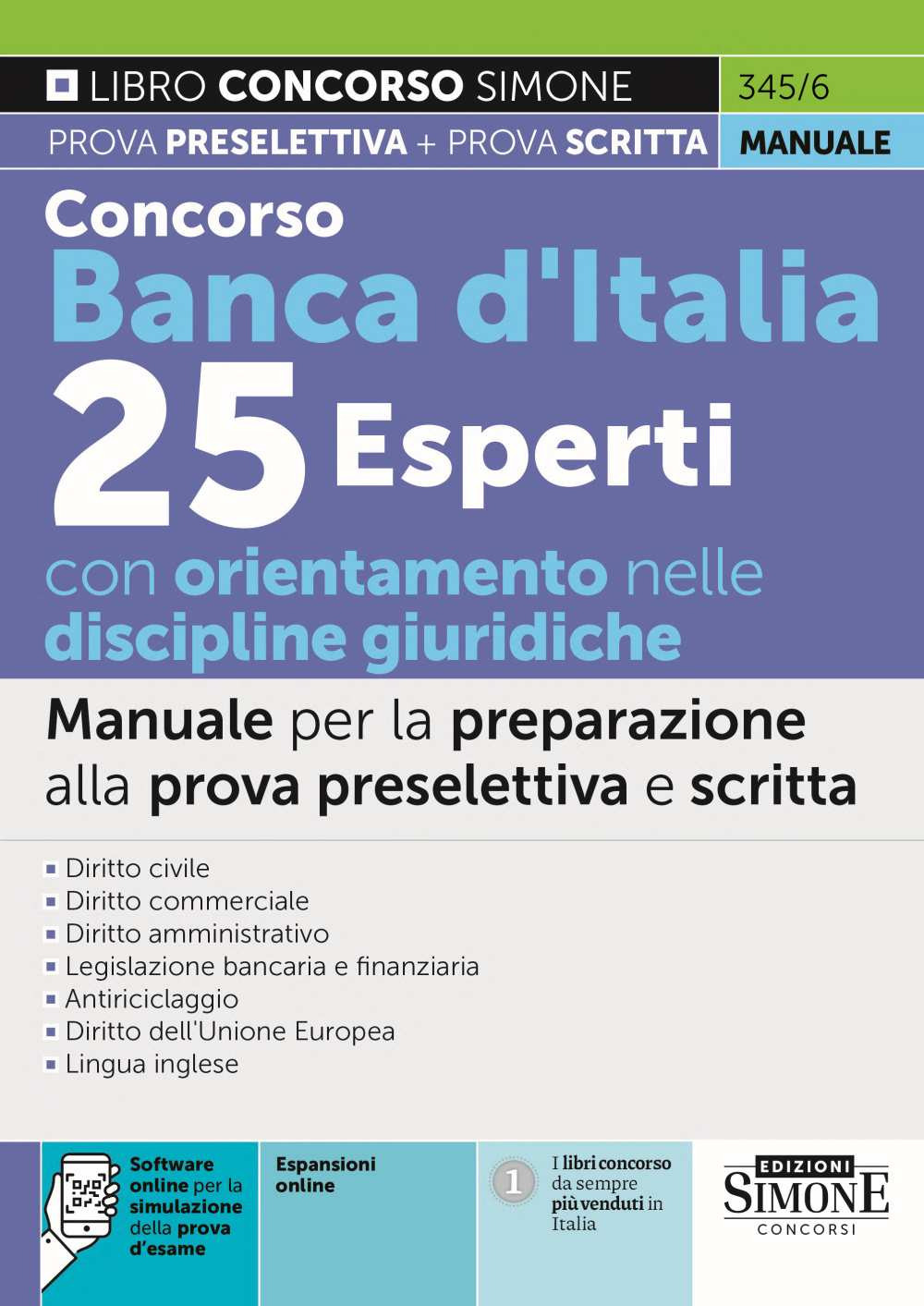 Concorso Banca d’Italia. 25 esperti con orientamento nelle discipline giuridiche. Manuale per la preparazione alla prova preselettiva e scritta