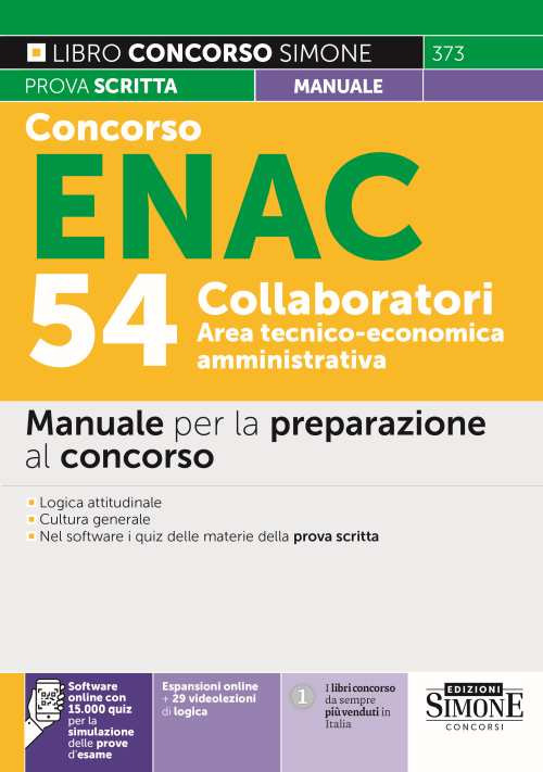 Concorso ENAC 54 collaboratori area tecnico-economica amministrativa. Manuale per la preparazione al concorso