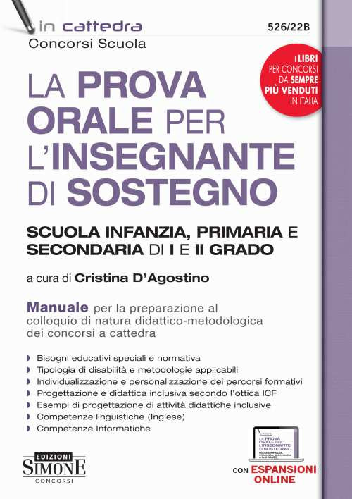 La prova orale per l'insegnante di sostegno scuola infanzia, primaria e secondaria di I e di II grado. Manuale per la preparazione al colloquio di natura didattico-metodologica dei concorsi a cattedra