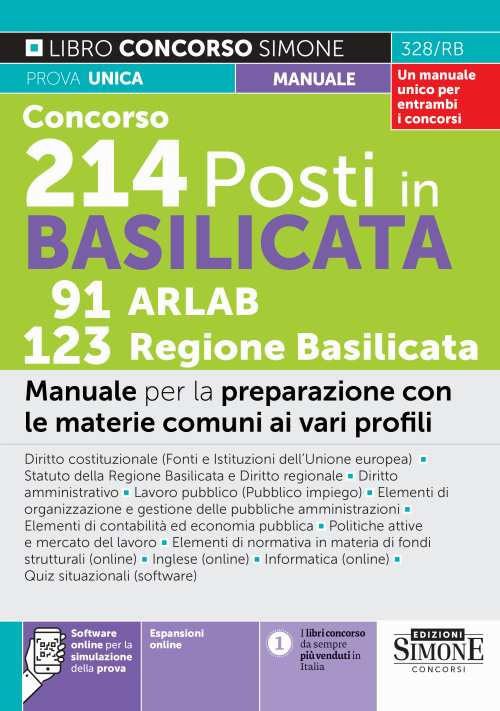 Concorsi 214 Posti in Basilicata 91 ARLAB 123 Regione Basilicata. Con Tabella di corrispondenza con gli argomenti da studiare. Manuale per la preparazione con le materie comuni ai vari profili