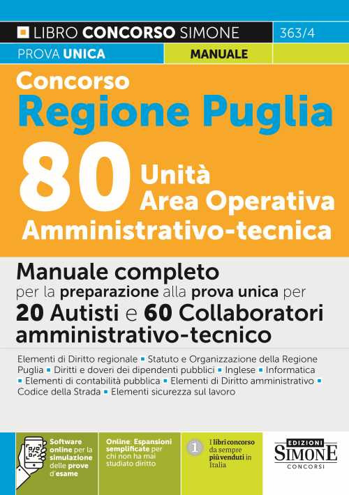 Concorso Regione Puglia 80 unità area operativa amministrativo-tecnica. Manuale completo per la preparazione alla prova unica per 20 autisti e 60 collaboratori amministrativo-tecnici