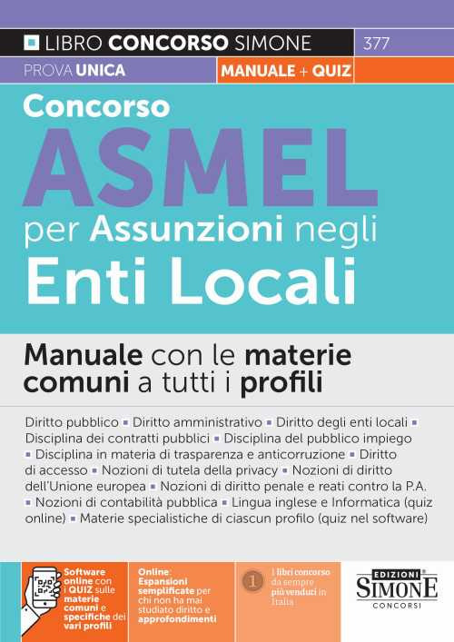 Concorso ASMEL per assunzioni negli Enti Locali. Manuale con le materie comuni a tutti i profili