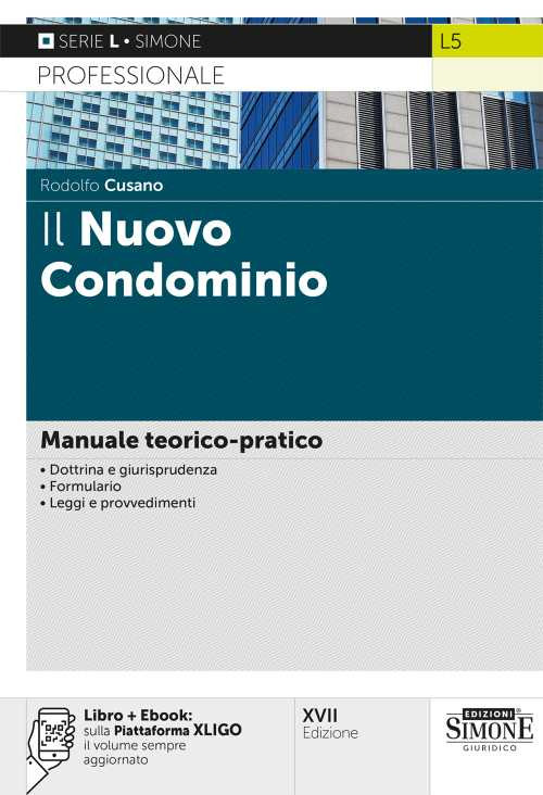Il nuovo condominio. Manuale teorico-pratico