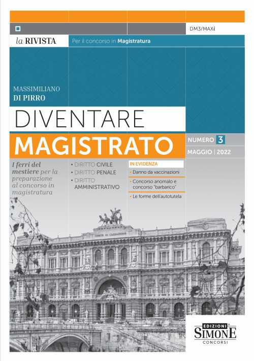 Diventare magistrato. La rivista per il concorso in magistratura. I ferri del mestiere per la preparazione al concorso in magistratura. Vol. 3