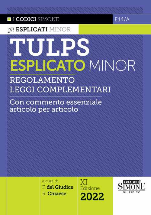 Tulps esplicato. Regolamento. Leggi complementari. Con commento essenziale articolo per articolo. Ediz. minor