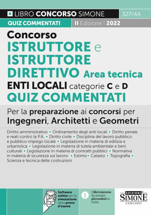 Concorso istruttore e istruttore direttivo enti locali area tecnica. Categorie C e D. Quiz commentati. Per la preparazione ai concorsi per Ingegneri, Architetti e Geometri