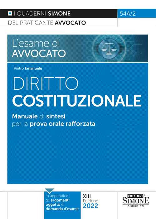 L'esame di avvocato. Diritto costituzionale. Manuale di sintesi per la prova orale rafforzata