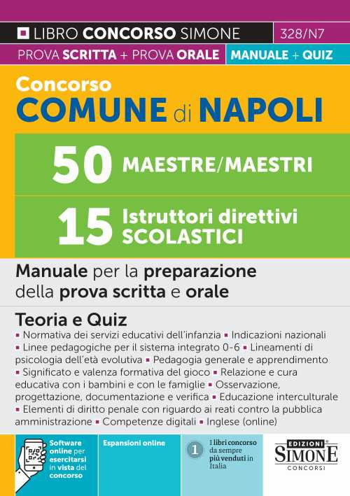 Concorso comune di Napoli 50 maestre/maestri. 15 istruttori direttivi scolastici. Manuale per la preparazione della prova scritta e orale. Teoria e quiz