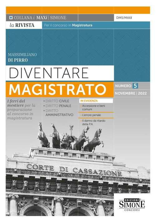 Diventare magistrato. La rivista per il concorso in magistratura. I ferri del mestiere per la preparazione al concorso in magistratura. Vol. 5