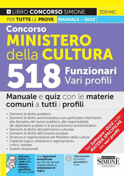 Concorso Ministero della Cultura. 518 funzionari vari profili. Manuale e quiz con le materie comuni a tutti i profili