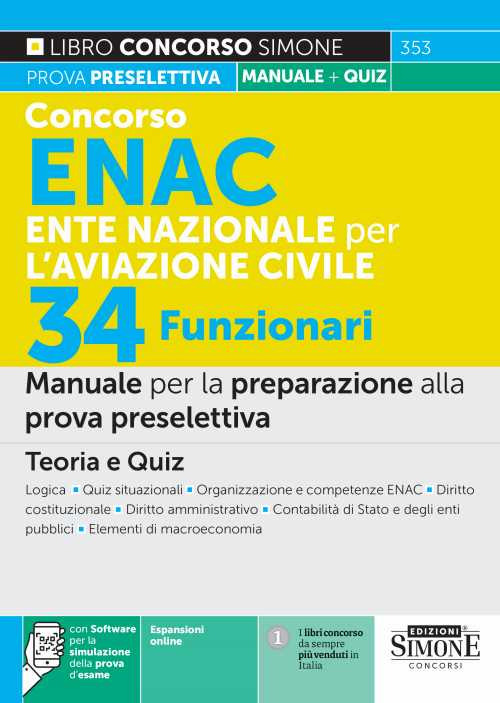 Concorso ENAC Ente Nazionale per l'Aviazione Civile. 34 funzionari. Manuale per la preparazione alla prova preselettiva. Teoria e quiz