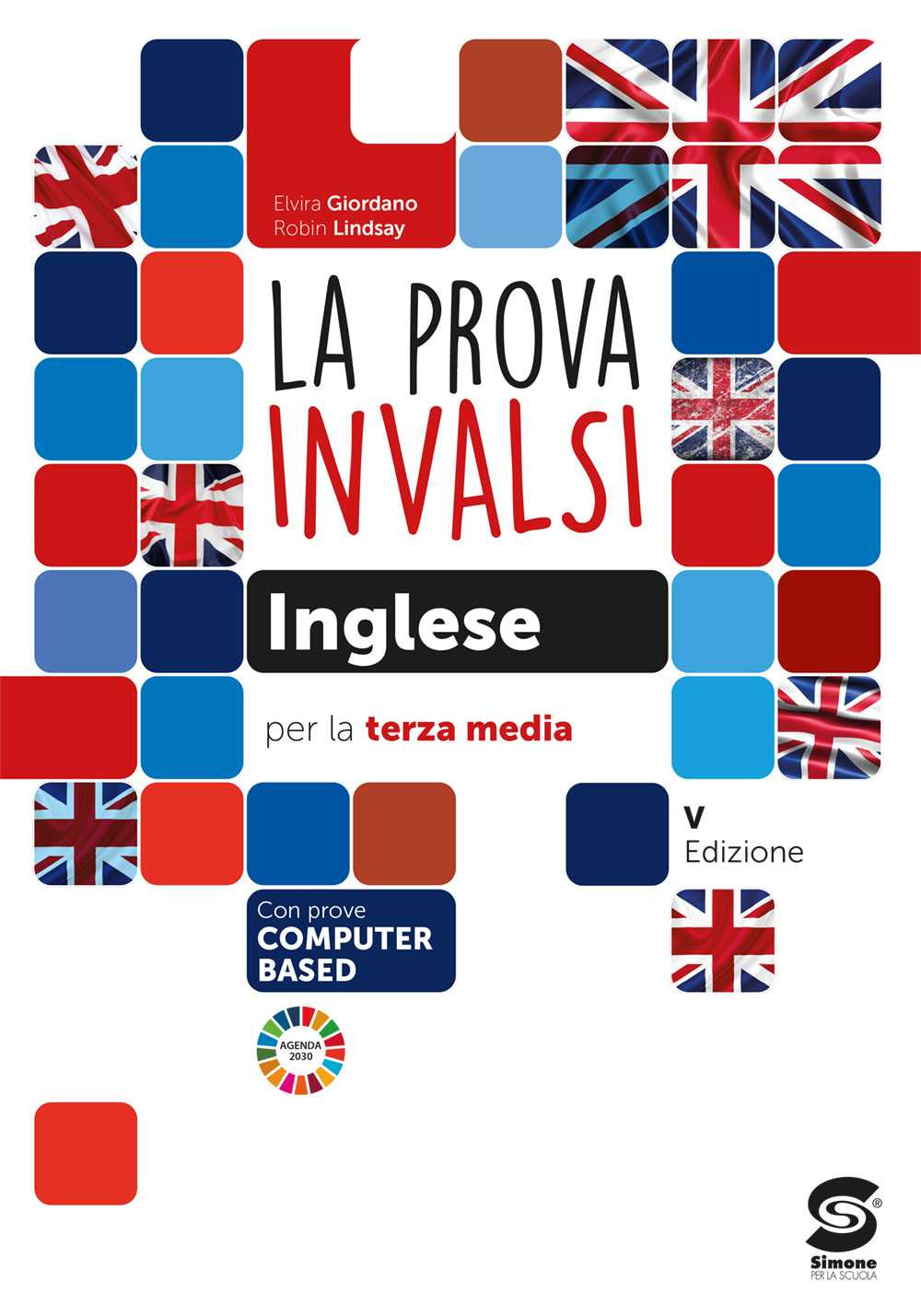 La prova INVALSI di inglese. Per la 3ª classe della Scuola media