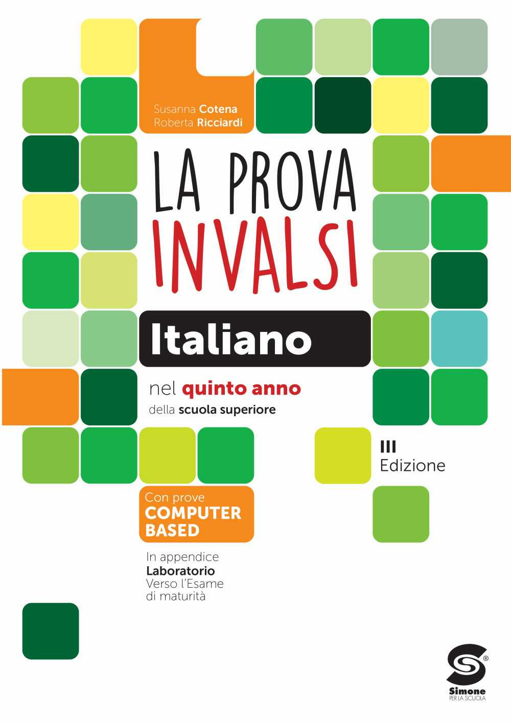 La prova INVALSI di italiano. Per le Scuole superiori