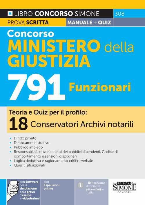 Concorso Ministero della Giustizia 791 Posti-18 Conservatori Archivi notarili. Manuale. Teoria e quiz per il profilo: 18 conservatori archivi notarili