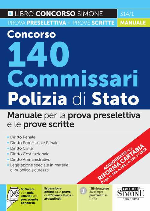 Concorso 140 commissari Polizia di Stato. Manuale per la prova preselettiva e le prove scritte