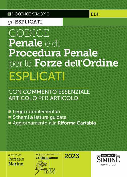 Codice penale e di procedura penale esplicati per le Forze dell’ordine