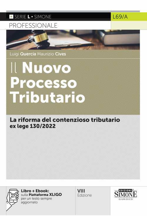 Il nuovo processo tributario. La riforma del contenzioso tributario della L. 130/2022